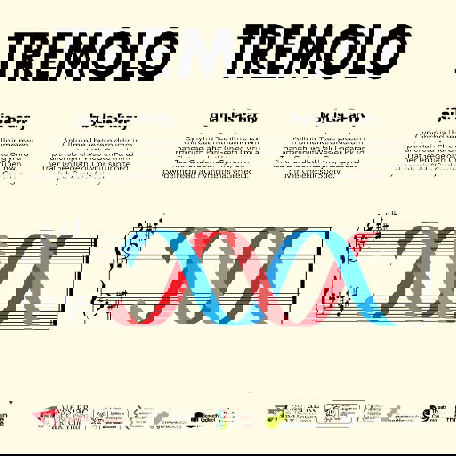 Graphic image with cream colour background. At the top of the image, bold text in capital letters reads Tremolo. Underneath this there is a music bar with some musical symbols. Instead of music notes, there is a blue and red double helix. Below the title, there are two blocks of text, one in Welsh and one in English. Both read ‘by Lisa Parry. An Illumine Theatre production ion partnership with Wales Gene Park and Theatr Genedlaethol Cymru, supported by the Genetics Society’.