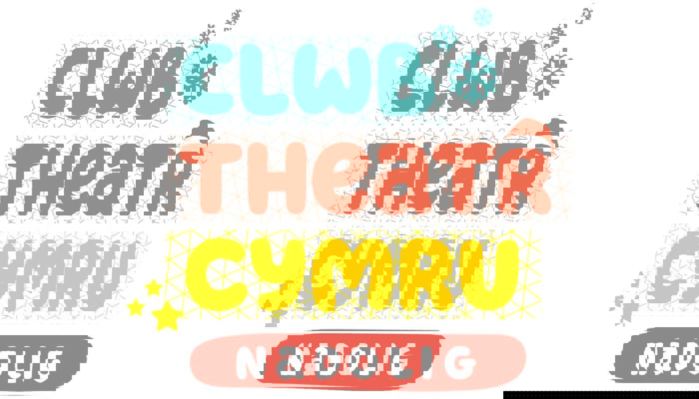 2.	Graphic text image. Text reads ‘Wales Christmas Theatre Club’. There are stars and snowflakes around the text, the colours are a light green, red and yellow.