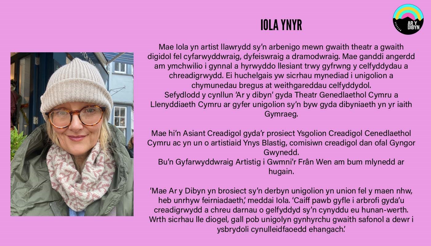 Graphic to introduce Iola Ynyr. Background is pink. On the left there is an image of Iola, a middle aged woman. She is half-smiling. On the right there is text detailing her biography, and the ‘Ar y Dibyn’ project logo.