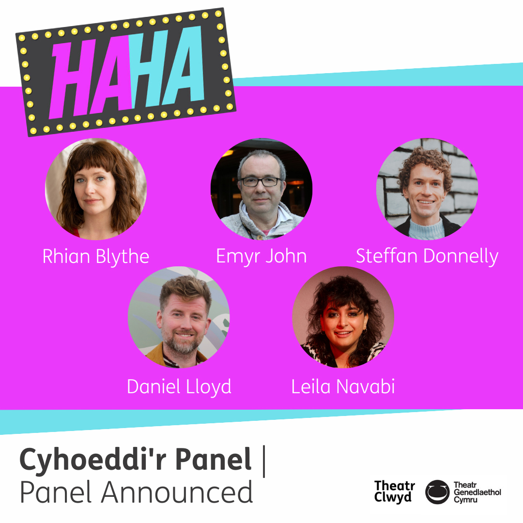 Graphic announcing the judging panel for Ha Ha. From top left to bottom right: Rhian Blythe, Emyr John, Steffan Donnelly, Daniel Lloyd, and Leila Navabi